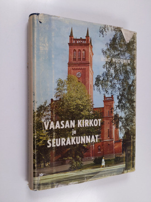 Aimo Wuorinen : Vaasan kirkot ja seurakunnat