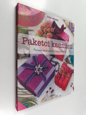 Jane Means : Paketoi kauniisti : parhaat ideat näyttäviin...