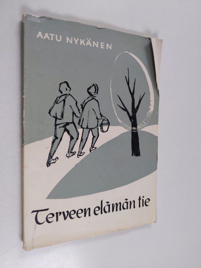 Aatu Nykänen : Terveen elämän tie