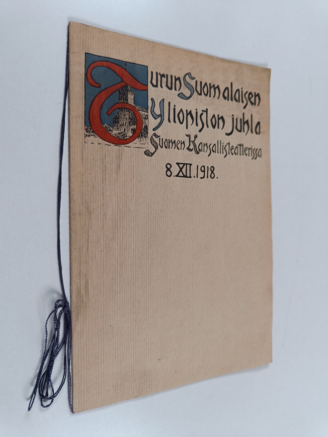 Turun suomalaisen yliopiston juhla Suomen kansallisteatte...