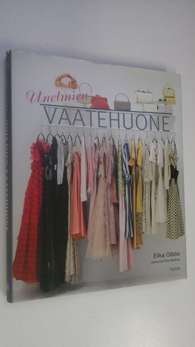 Elika Gibbs : Unelmien vaatehuone : pane elämäsi järjesty...