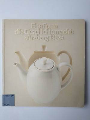 Eine Form die Geschichte macht: "Arzberg 1382"