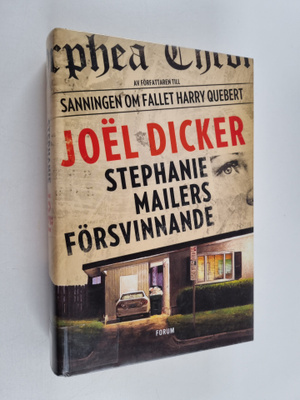 Joel Dicker : Stephanie Mailers försvinnande
