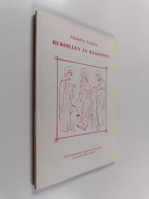 Veikko Tajakka : Rukoillen ja paastoten