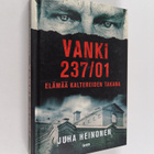 Juha Heinonen : Vanki 237/01 : elämää kaltereiden takana - pikkukuva 1