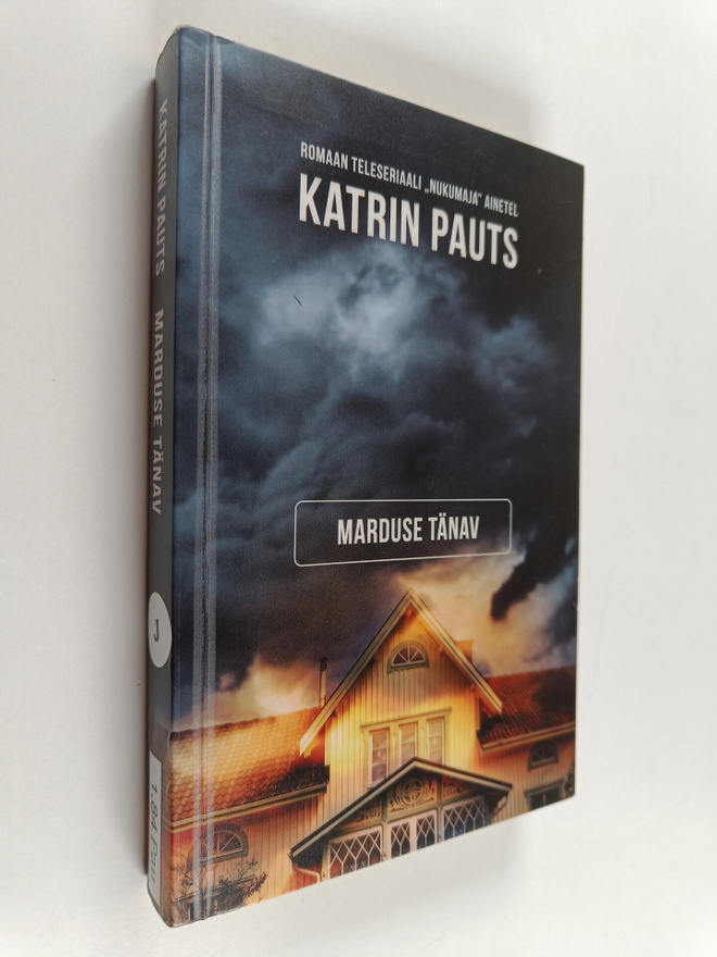 Katrin Pauts : Marduse tänav : romaan teleseriaali "Nukum...