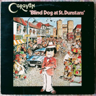Caravan: Blind Dog at St. Dunstans, UK LP VG+ - pikkukuva 1