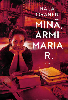 Raija Oranen - Minä, Armi Maria R.
