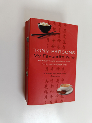 Tony Parsons : My Favourite Wife