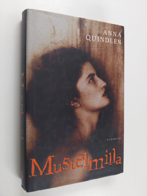 Anna Quindlen : Mustelmilla