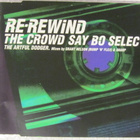Artful Dodger • Re-Rewind (The Crowd Say Bo Selecta) CDM - pikkukuva 1