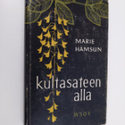 Marie Hamsun : Kultasateen alla - pikkukuva 1