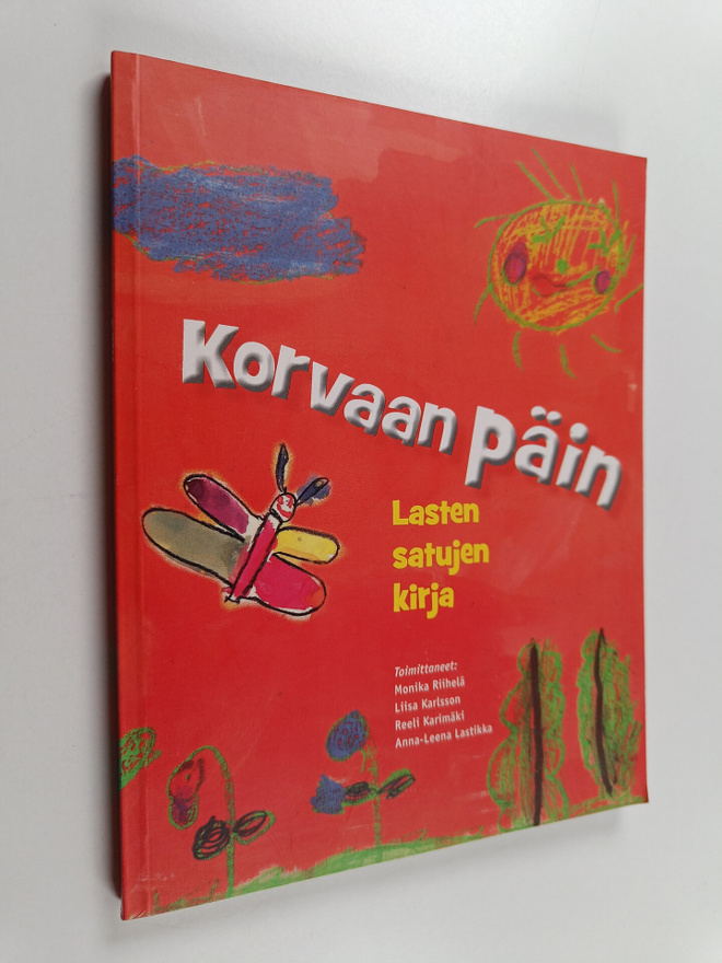 Korvaan päin : lasten satujen kirja