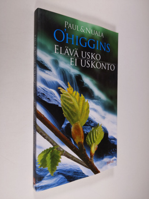Paul O'Higgins : Elävä usko, ei uskonto