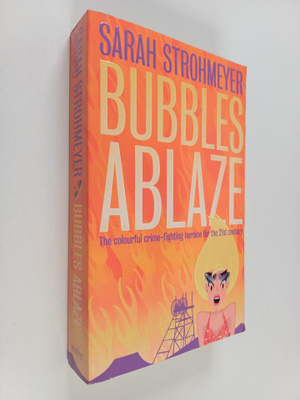 Sarah Strohmeyer : Bubbles Ablaze