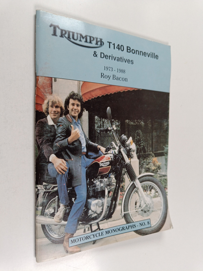 Roy Hunt Bacon : Triumph T140 Bonneville & Derivatives 19...