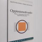 Matti Peltonen : Oppimismotivaatio : teoriaa, tutkimuksia... - pikkukuva 1