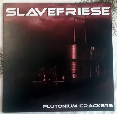 Slavefriese - Plutonium Crackers 12" - DNA022 - 2006