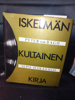 Bagh - Hakasalo : Iskelmän kultainen kirja  ( SIS POSTIKULU)