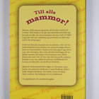 Till alla mammor! : 16 kända svenska kvinnor skriver om m... - pikkukuva 2