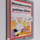 Pierre Coran : Metsänvartija polttaa liikaa - pikkukuva 1