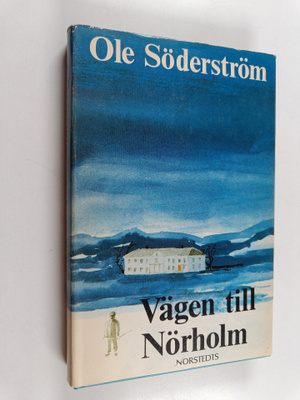 Ole Söderström : Vägen till Nörholm