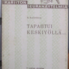 V. Kuittinen: Tapahtui keskiyöllä... Karisto 1946. 57 s. - pikkukuva 1