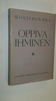 Kosti Huuhka : Oppiva ihminen : tutkimus aikuisten kasvat...