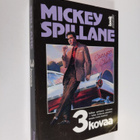 Mickey Spillane : 3 kovaa - pikkukuva 1