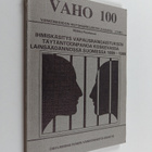 Tauno Peltomäki : Naarajärven varavankilan historiikki - pikkukuva 1