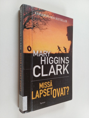 Mary Higgins Clark : Missä lapset ovat?