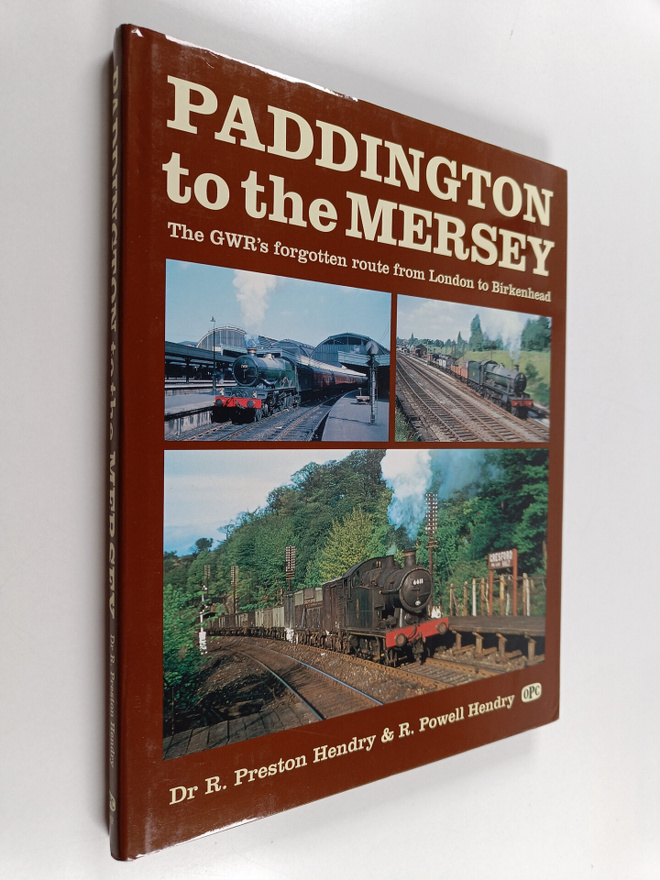 R. Powell Hendry ym. : Paddington to the Mersey