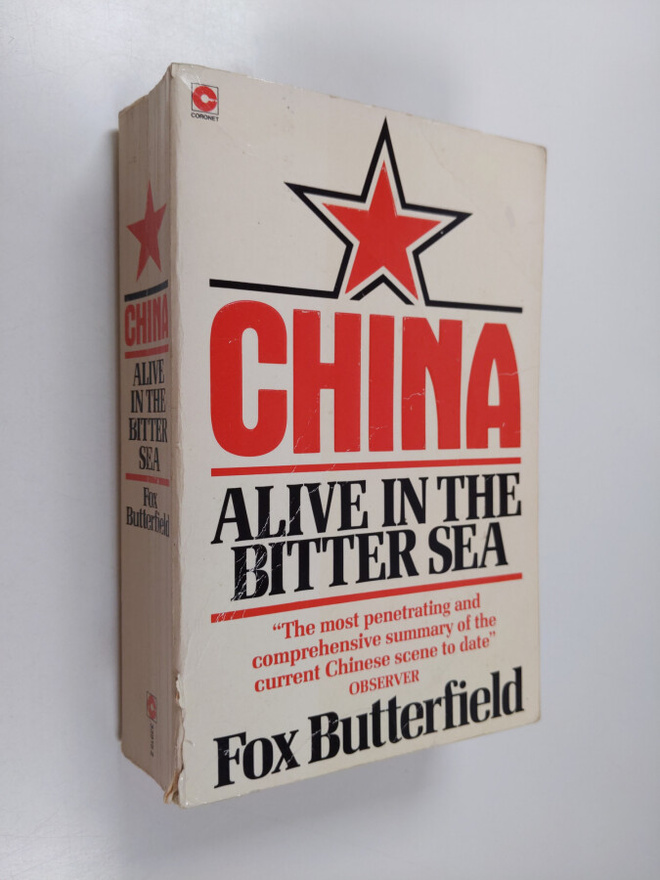 Fox Butterfield : China : Alive in the Bitter Sea