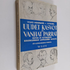 Vilho Heinämies : Uudet kasvot ja vanhat parrat : kuvia j... - pikkukuva 1