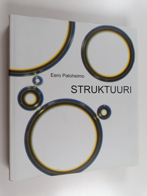 Eero Paloheimo : Struktuuri (signeerattu, tekijän omiste)