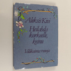 Aleksis Kivi : Heilahda korkeelle, keinu : valikoima runoja - pikkukuva 1