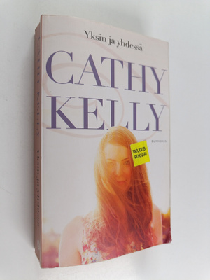Cathy Kelly : Yksin ja yhdessä