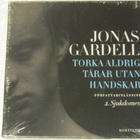 Jonas Gardell • Torka aldrig tårar utan handskar. 2, Sjukdom - pikkukuva 1