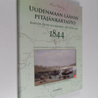 Claes Nyberg : Uudenmaan läänin pitäjänkartasto 1844 : uu... - pikkukuva 1