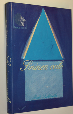 Matti Lukkarila : Sininen valo : Bela Balazs ja hänen elo...