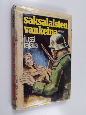 Jussi Rajala : Saksalaisten vankeina