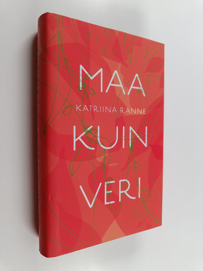 Katriina Ranne : Maa kuin veri