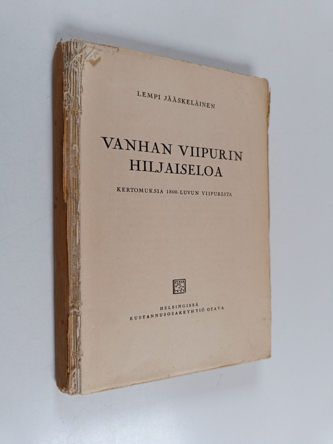 Lempi Jääskeläinen : Vanhan Viipurin hiljaiseloa : kertom...