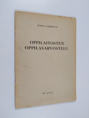 Toivo Vahervuo : Oppilaitosten oppilasarvostelu
