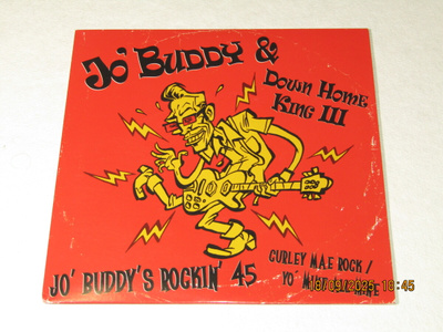 *7"* JO' BUDDY & DOWN HOME KING III Curley Mae Rock