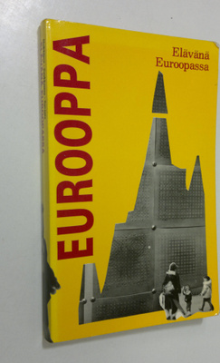 Kalle ym. (toim.) Heikkinen : Elävänä Euroopassa