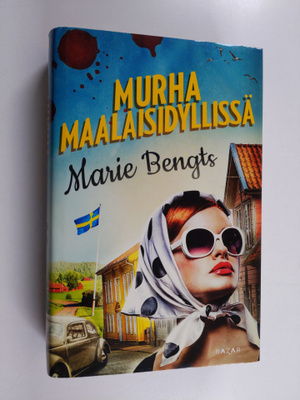 Marie Bengts : Murha maalaisidyllissä