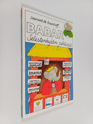 Laurent de Brunhoff : Babar Selestenkylän juhlissa