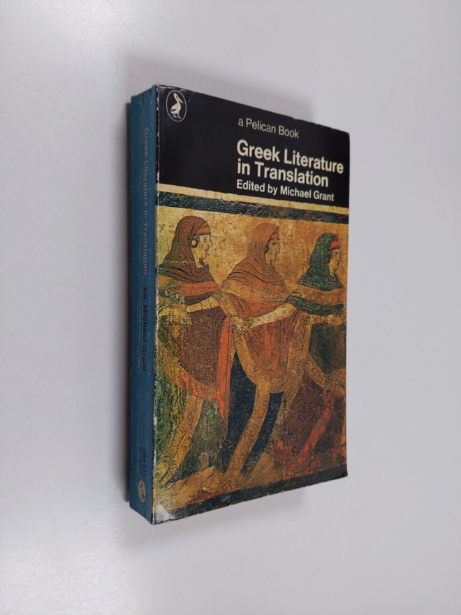 Michael Grant : Greek literature in Translation