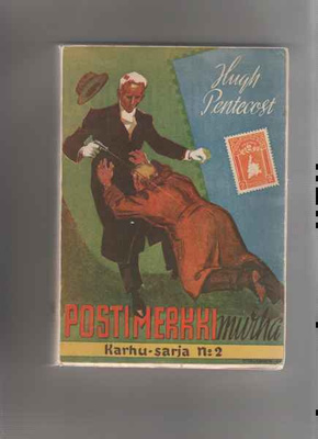Pentecost,Hugh: Postimerkkimurha, Karhu 1946, nid,(Karhu-sar
